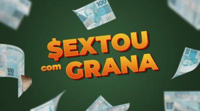 Sextou com Grana (20/03/26)