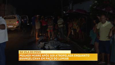 Mulher morre atropelada enquanto evangelizava em Paço do Lumiar
