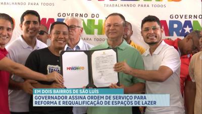 Governador do Maranhão assina ordem de serviço para reforma e requalificação de espaços de lazer