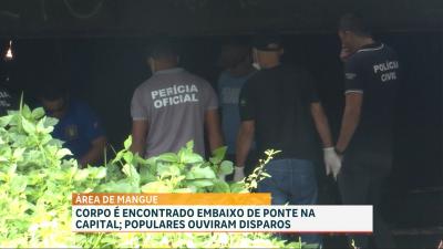 Corpo é encontrado embaixo de ponte na capital; populares ouviram disparos
