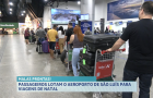 Fim de ano: cresce número de passageiros no aeroporto de São Luís