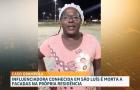 Influenciadora digital “Grampola” é morta a facadas em São Luís