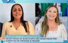 Justiça determina afastamento de secretárias por omissão e fraude em Buriticupu