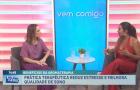 Vem Comigo: conheça os benefícios da aromaterapia