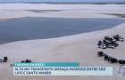 Alta no transporte ameaça passeios entre São Luís e Santo Amaro