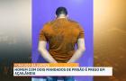 Homem com dois mandados de prisão é preso, em Açailândia