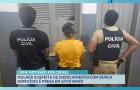 Mulher suspeita de envolvimento em duplo homicídio é presa em Sítio Novo