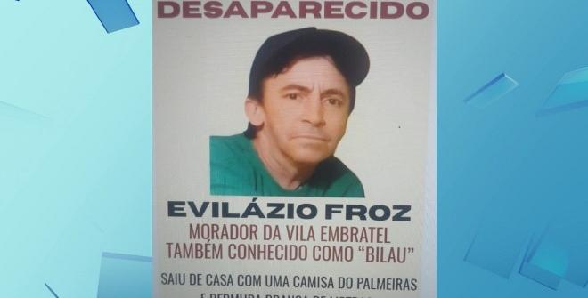 Desaparecido há um mês, família de Evilázio cobra investigação e justiça